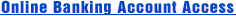 Online Banking Account Access